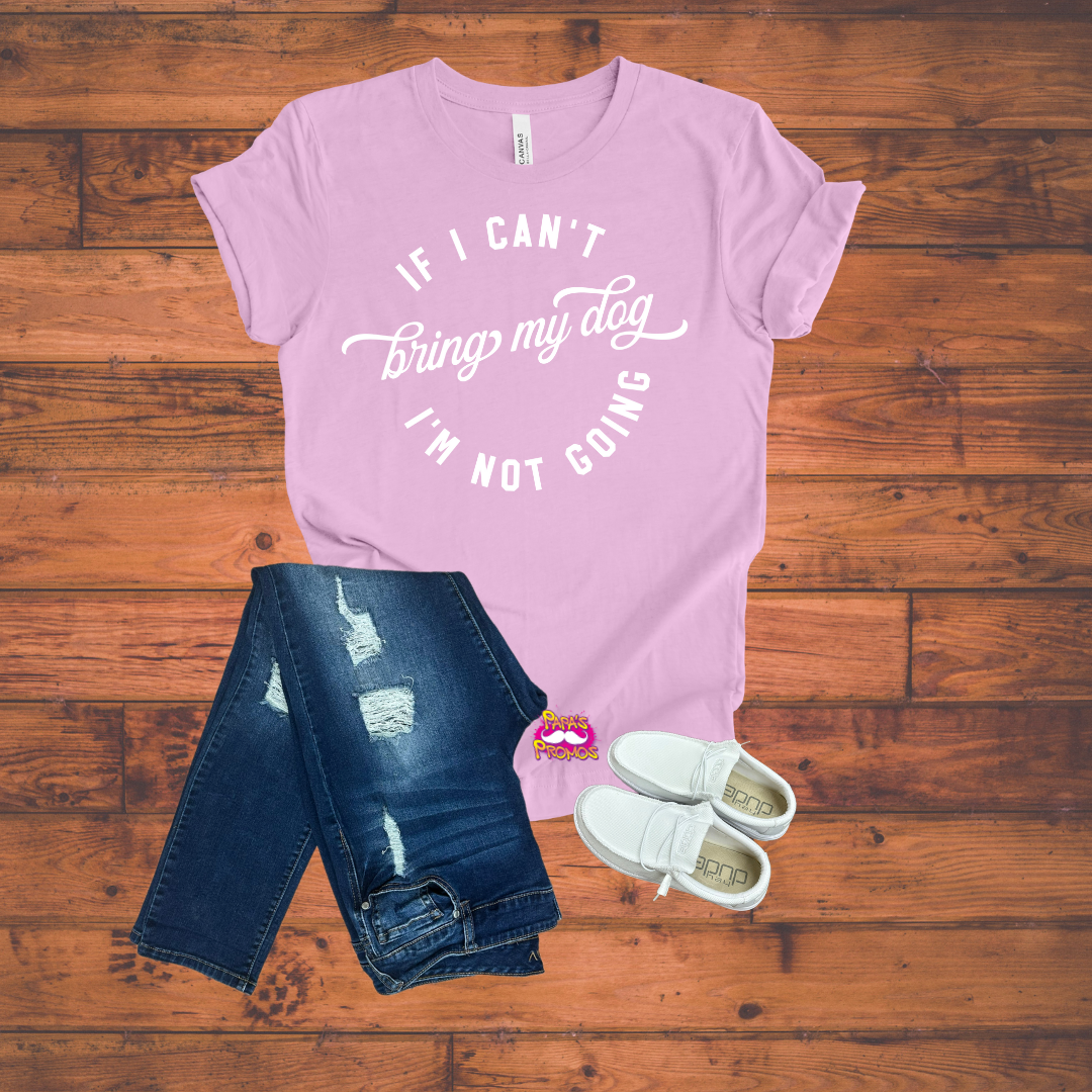 DTF Transfer - If I Can't Bring My Dog