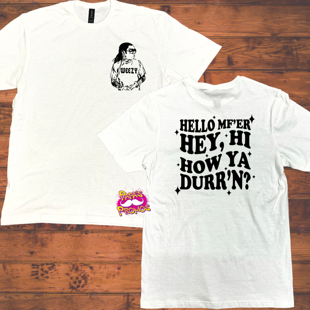 DTF Transfer - How Ya Durr'n