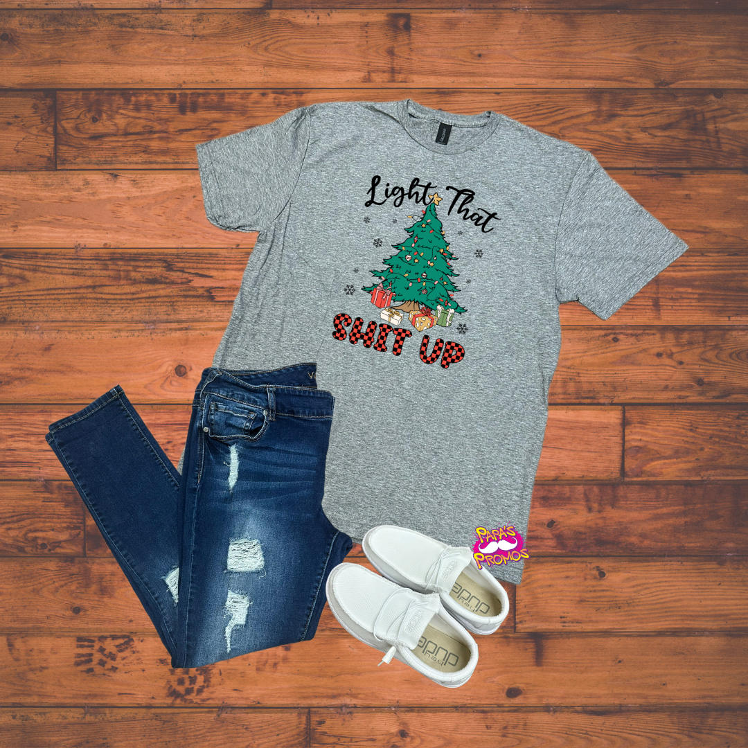 DTF Transfer - Light That S*&# Up