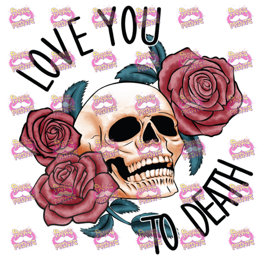 Love You To Death Damn Good Decal