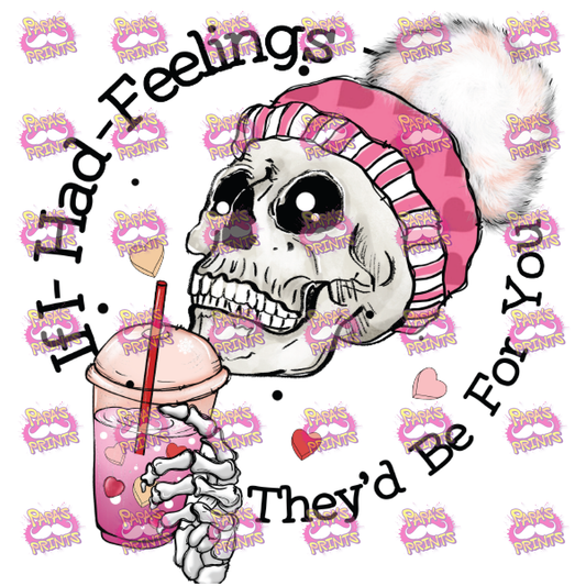 If I Had Feelings Damn Good Decal