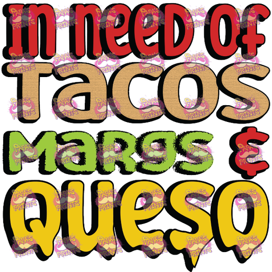 Tacos, Margs and Queso
