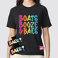 Boats Booze and Baes Tee