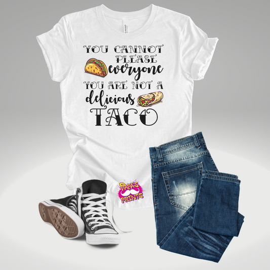 DTF Transfer - You Are Not A Taco