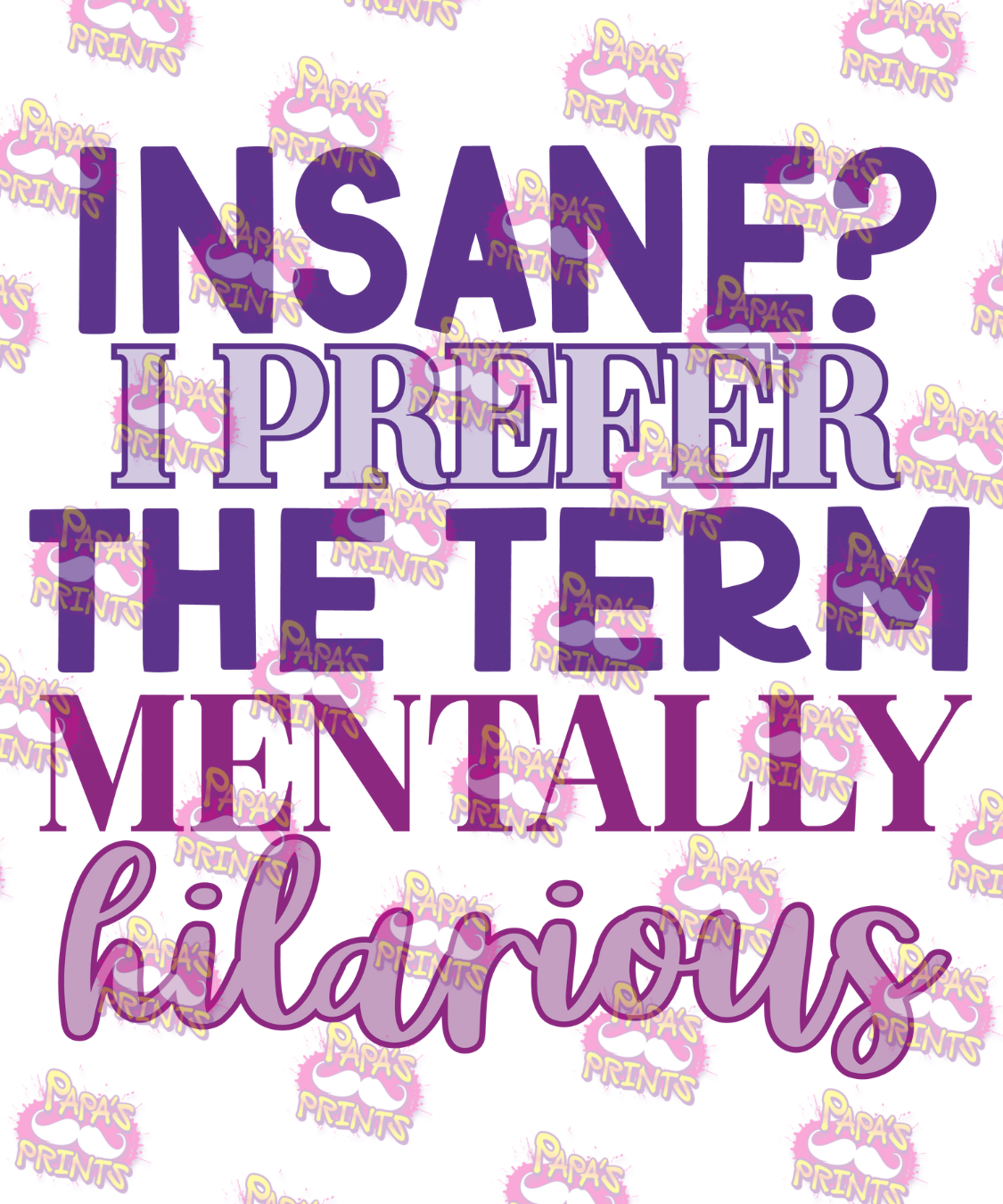 Mentally Hilarious Damn Good Decal