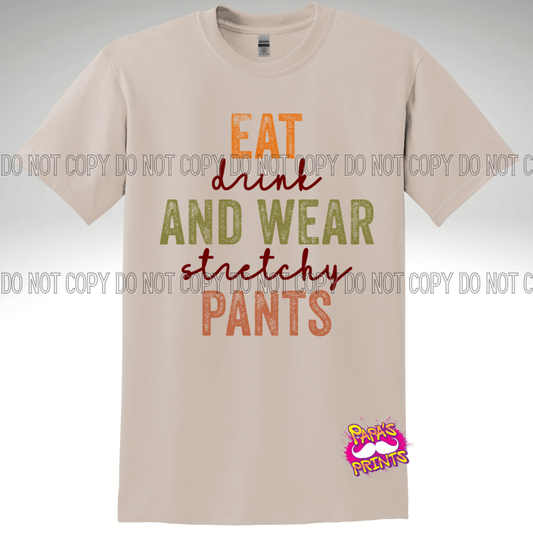 Eat Drink Stretchy Pants Tee