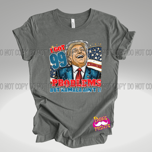 99 Problems Kamala DTF