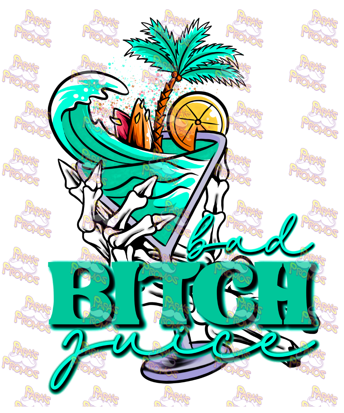 Bad B*tch Juice Damn Good Decal