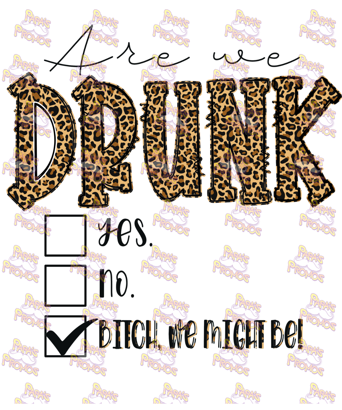 Are We Drunk - Leopard Damn Good Decal