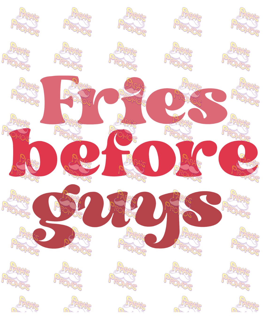 Fries Before Guys Damn Good Decal