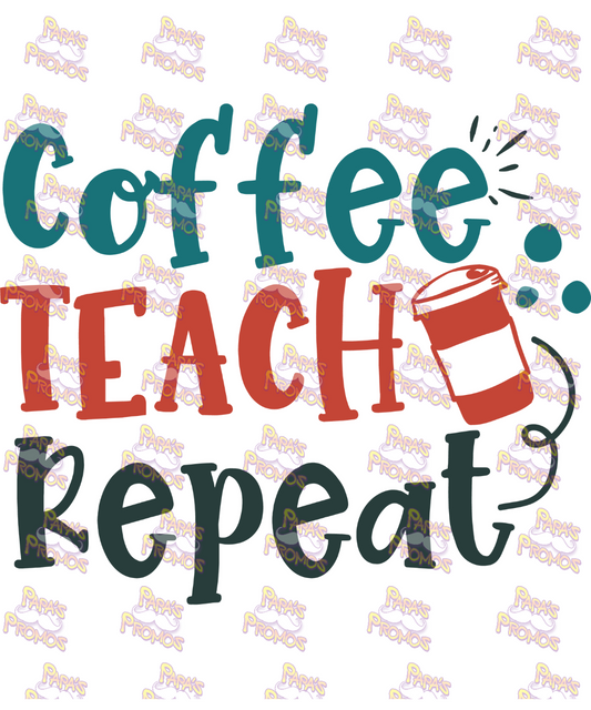 Coffee Teach Repeat Damn Good Decal