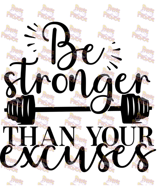 Stronger Than Your Excuses Damn Good Decal