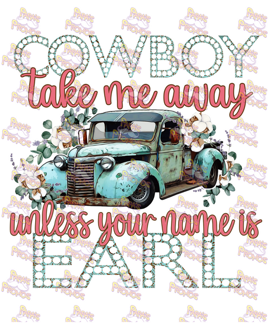 Cowboy Take Me Away Damn Good Decal