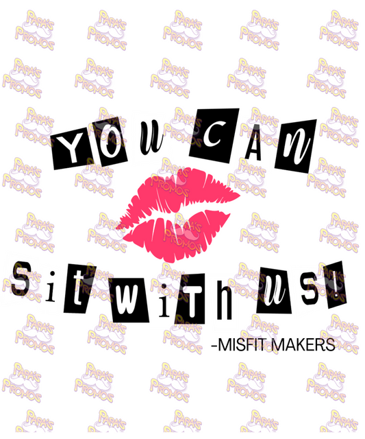 Misfit Makers You Can Sit With Us Damn Good Decal