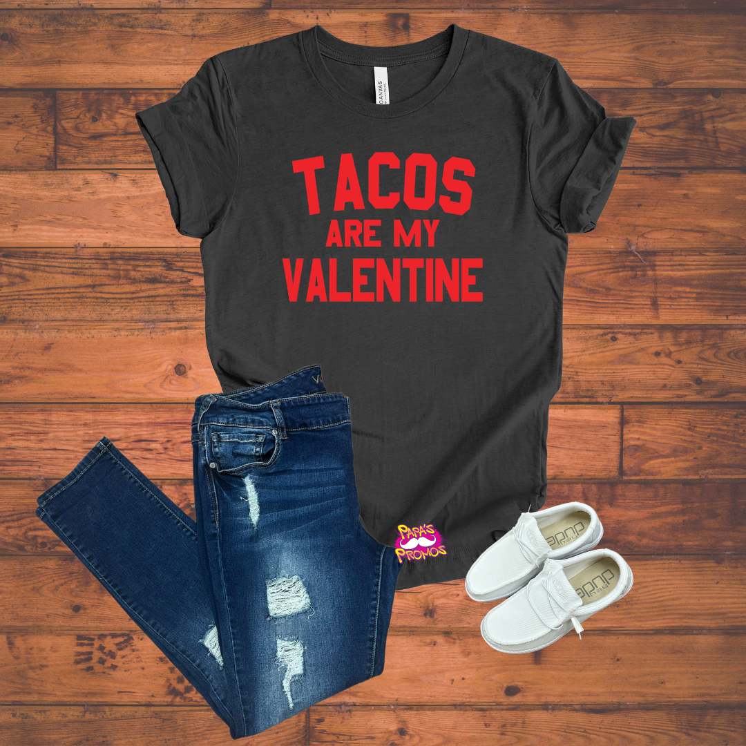 DTF Transfer - Tacos Are My Valentine