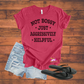 Not Bossy Just Aggresively Helpful Tee
