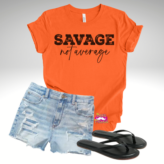 DTF Transfer - Savage Not Average