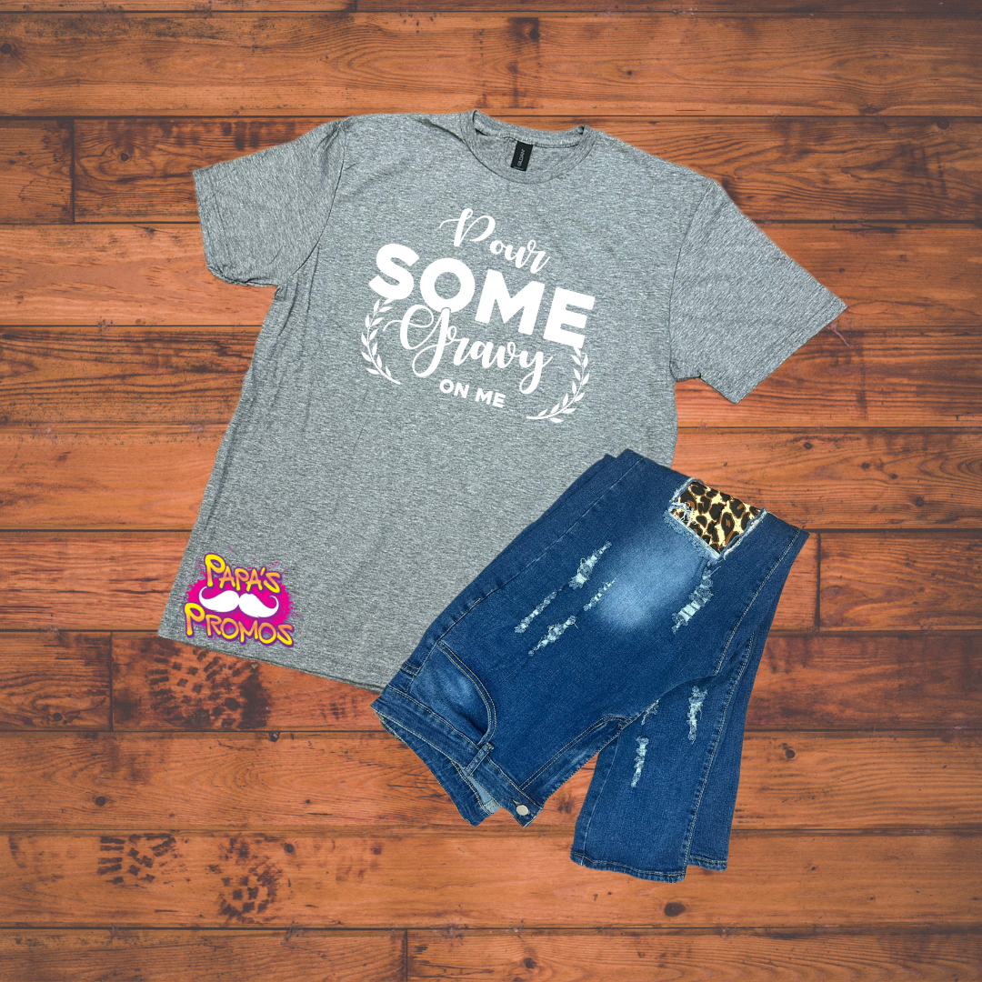 Pour Some Gravy On Me White Print T-Shirt