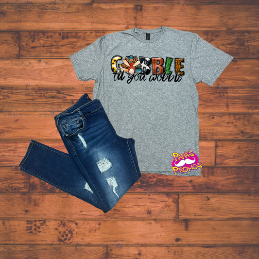 Gobble Till You Wobble T-Shirt